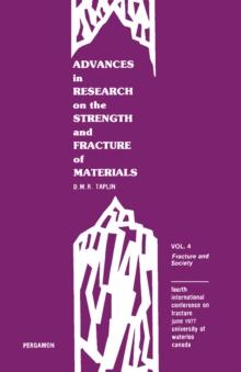 Fracture and Society : Fourth International Conference on Fracture, June 1977, University of Waterloo, Canada