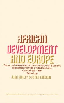 African Development and Europe : Report of a Seminar of the International Student Movement for the United Nations, Cambridge, March 1966