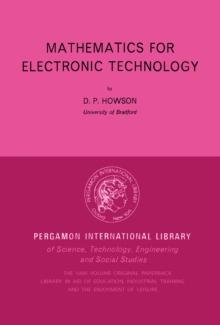 Mathematics for Electronic Technology : Pergamon International Library of Science, Technology, Engineering and Social Studies