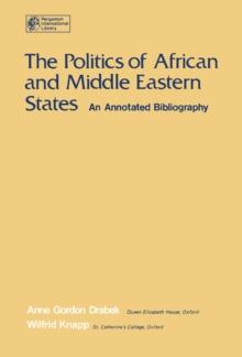 The Politics of African and Middle Eastern States : An Annotated Bibliography