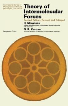 Theory of Intermolecular Forces : International Series of Monographs in Natural Philosophy