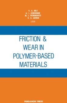 Friction and Wear in Polymer-Based Materials