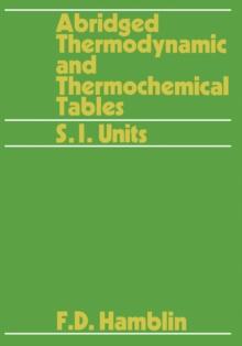 Abridged Thermodynamic and Thermochemical Tables : SI Units