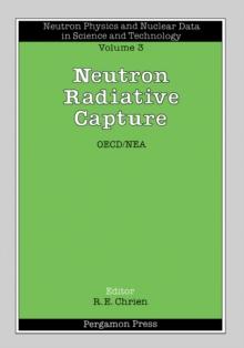 Neutron Radiative Capture : Neutron Physics and Nuclear Data in Science and Technology