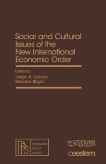 Social and Cultural Issues of the New International Economic Order : Pergamon Policy Studies on The New International Economic Order