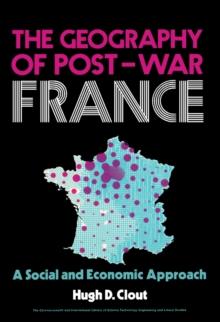 The Geography of Post-War France : A Social and Economic Approach