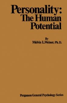 Personality: The Human Potential : Pergamon General Psychology Series