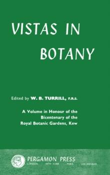 Vistas in Botany : A Volume in Honour of the Bicentenary of the Royal Botanic Gardens, Kew