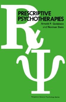 Prescriptive Psychotherapies : Pergamon General Psychology Series