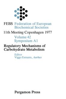 Regulatory Mechanisms of Carbohydrate Metabolism : 11th Meeting Copenhagen 1977