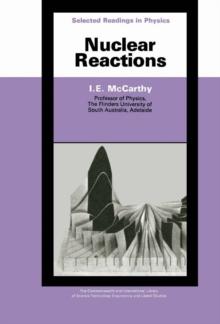 Nuclear Reactions : The Commonwealth and International Library: Selected Readings in Physics