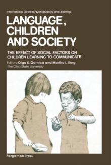 Language, Children and Society : The Effect of Social Factors on Children Learning to Communicate