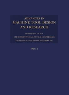 Advances in Machine Tool Design and Research 1967 : Proceedings of the 8th International M.T.D.R. Conference (Incorporating the 2nd International CIRP Production Engineering Research Conference), the