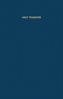 Heat Transfer : Non-Stationary Heat Transfer Through Walls, Measurement of Thermal Conductivity, Heat Transfer with Two Phase Refrigerants