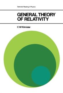 General Theory of Relativity : The Commonwealth and International Library: Selected Readings in Physics