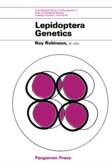 Lepidoptera Genetics : International Series of Monographs in Pure and Applied Biology: Zoology