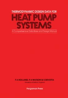 Thermodynamic Design Data for Heat Pump Systems : A Comprehensive Data Base and Design Manual