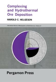 Complexing and Hydrothermal Ore Deposition : International Series of Monographs on Earth Science