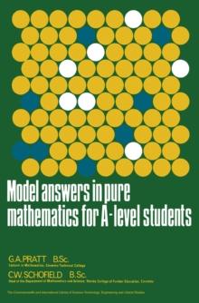 Model Answers in Pure Mathematics for A-Level Students : The Commonwealth and International Library: Commonwealth Library of Model Answers