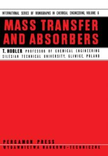 Mass Transfer and Absorbers : International Series of Monographs in Chemical Engineering