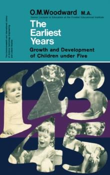 The Earliest Years : The Growth and Development of Children Under Five