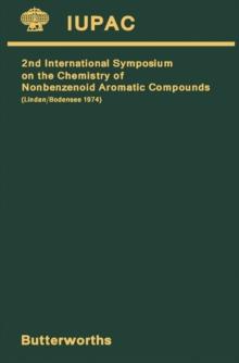 The Chemistry of Nonbenzenoid Aromatic Compounds - II : Second International Symposium on the Chemistry of Nonbenzenoid Aromatic Compounds