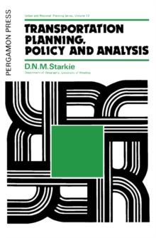 Transportation Planning, Policy and Analysis : Urban and Regional Planning Series