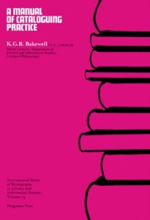 A Manual of Cataloguing Practice : International Series of Monographs In library and Information Science