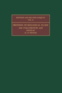 Protides of the Biological Fluids : Proceedings of the Twenty-Sixth Colloquim, 1978