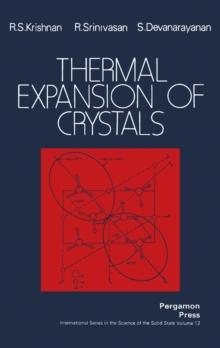 Thermal Expansion of Crystals : International Series in The Science of The Solid State