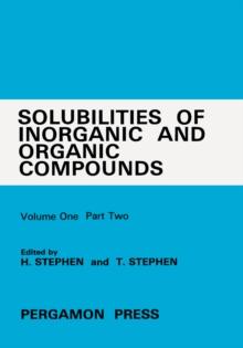 Binary Systems : Solubilities of Inorganic and Organic Compounds, Volume 1P2