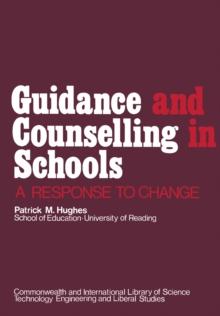 Guidance and Counselling in Schools : A Response to Change