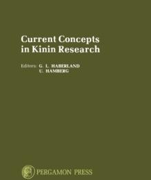 Current Concepts in Kinin Research : Proceedings of the Satellite Symposium of the 7th International Congress of Pharmacology, Paris, 22 July 1978