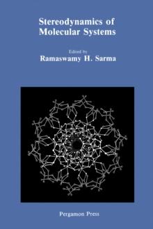 Stereodynamics of Molecular Systems : Proceedings of a Symposium Held at the State University of New York at Albany, 23-24 April 1979