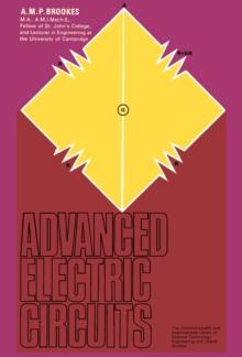 Advanced Electric Circuits : The Commonwealth and International Library: Applied Electricity and Electronics Division