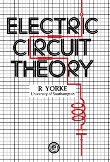 Electric Circuit Theory : Applied Electricity and Electronics