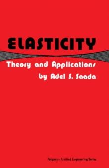 Elasticity : Theory and Applications