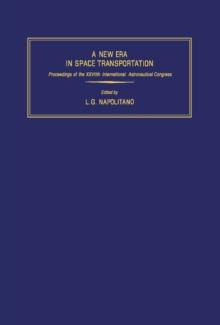 A New Era in Space Transportation : Proceedings of the XXVIIth International Astronautical Congress, Anaheim, 10 - 16 October 1976