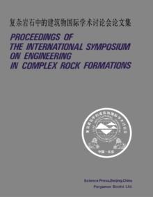 Proceedings of the International Symposium on Engineering in Complex Rock Formations