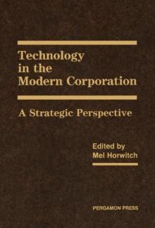 Technology in the Modern Corporation : A Strategic Perspective