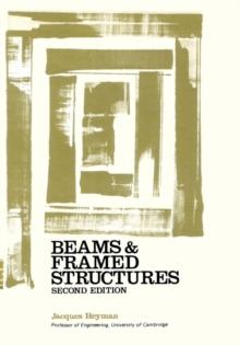 Beams and Framed Structures : Structures and Solid Body Mechanics