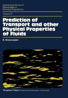 Prediction of Transport and Other Physical Properties of Fluids : International Series of Monographs in Chemical Engineering