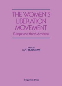 The Women's Liberation Movement : Europe and North America