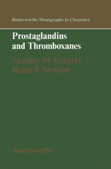 Prostaglandins and Thromboxanes : Butterworths Monographs in Chemistry