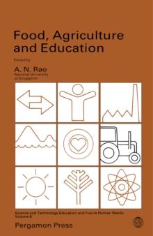 Food, Agriculture and Education : Science and Technology Education and Future Human Needs