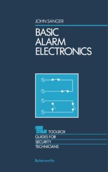 Basic Alarm Electronics : Toolbox Guides for Security Technicians