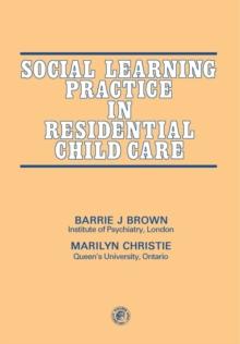 Social Learning Practice in Residential Child Care