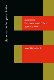 European Environmental Policy : East and West