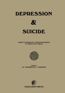 Depression and Suicide : Aspects Medicaux, Psychologiques et Socio-Culturels