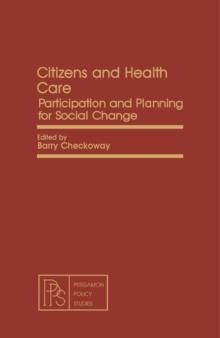 Citizens and Health Care : Participation and Planning for Social Change